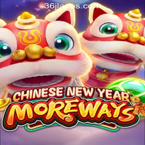 Explore CHINESENEWYEARMOREWAYS at 36JL Online Casino Philippines